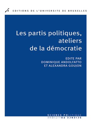 cover image of Les partis politiques, ateliers de la démocratie